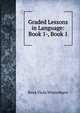 Graded Lessons in Language: Book 1-, Book 1, Rosa Viola Winterburn 
