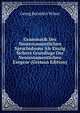 Grammatik Des Neutestamentlichen Sprachidioms Als Einzig Sichere Grundlage Der Neutestamentlichen Exegese (German Edition), Georg Benedict Winer 