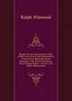 Report On the Manuscripts of the Duke of Buccleuch and Queensberry . Preserved at Montagu House, Whitehall: The Winwood Papers ; the Montagu Papers . Letters ; the Holles Manuscripts, Ralph Winwood 