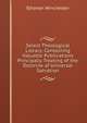 Select Theological Library: Containing Valuable Publications Principally Treating of the Doctrine of Universal Salvation, Elhanan Winchester 