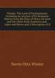 Florida: The Land of Enchantment; Including an Account of Its Romantic History from the Days of Ponce De Leon and the Other Early Explorers and . Lakes and Rivers and a Description of It, Nevin Otto Winter 