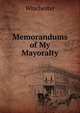 Memorandums of My Mayoralty, Winchester 