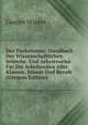 Der Taylorismus: Handbuch Der Wissenschaftlichen Betriebs- Und Arbeitsweise Fur Die Arbeitenden Aller Klassen, Stande Und Berufe (German Edition), Gustav Winter 