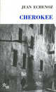 Cherokee / Чероки, Жан Эшноз 