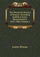 The Memorial History of Boston: Including Suffolk County, Massachusetts, 1630-1880, Volume 1, Justin Winsor 
