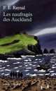 Les naufrages des Auckland ***, Francois Edouard Raynal 