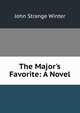 The Major's Favorite: A Novel, John Strange Winter 