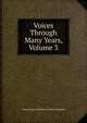 Voices Through Many Years, Volume 3, George James Winchilsea And Nottingham 