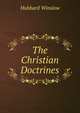 The Christian Doctrines, Hubbard Winslow 