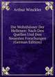 Die Wohnhauser Der Hellenen: Nach Den Quellen Und Den Neuesten Forschungen (German Edition), Arthur Winckler 