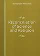 Reconciliation of Science and Religion, Alexander Winchell 