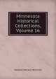 Minnesota Historical Collections, Volume 16, Newton Horace Winchell 