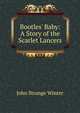 Bootles' Baby: A Story of the Scarlet Lancers, John Strange Winter 