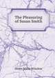 The Pleasuring of Susan Smith, Helen Maria Winslow 