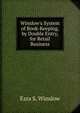 Winslow's System of Book-Keeping, by Double Entry, for Retail Business, Ezra S. Winslow 