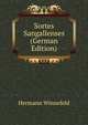 Sortes Sangallenses (German Edition), Hermann Winnefeld 