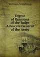 Digest of Opinions of the Judge Advocate General of the Army, William Winthrop 
