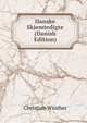 Danske Skjemtedigte (Danish Edition), Christian Winther 