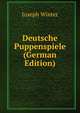 Deutsche Puppenspiele (German Edition), Joseph Winter 