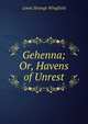 Gehenna; Or, Havens of Unrest, Lewis Strange Wingfield 