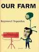 Our Farm by Raymond Depardon, Depardon Raymond 