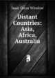 Distant Countries: Asia, Africa, Australia, Isaac Oscar Winslow 