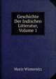 Geschichte Der Indischen Litteratur, Volume 1, Moriz Winternitz 