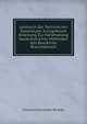 Lehrbuch Der Technischen Gasanalyse: Kurzgefasste Anleitung Zur Handhabung Gasanalytischer Methoden Von Bewahrter Brauchbarkeit, Clemens Alexander Winkler 
