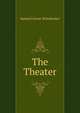 The Theater, Samuel Gover Winchester 