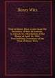 Trial of Henry Wirz: Letter from the Secretary of War Ad Interim, in Answer to a Resolution of the House of April 16, 1866, Transmitting a Summary of the Trial of Henry Wirz, Henry Wirz 