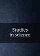 Studies in science, 
