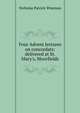 Four Advent lectures on concordats: delivered at St. Mary's, Moorfields, Nicholas Patrick Wiseman 