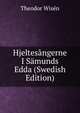 Hjeltesangerne I Samunds Edda (Swedish Edition), Theodor Wisen 