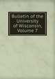 Bulletin of the University of Wisconsin, Volume 7, 