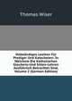 Vollstandiges Lexikon Fur Prediger Und Katecheten: In Welchem Die Katholischen Glaubens-Und Sitten-Lehren Ausfuhrlich Betrachtet Sind, Volume 2 (German Edition), Thomas Wiser 