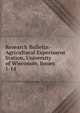 Research Bulletin - Agricultural Experiment Station, University of Wisconsin, Issues 1-14, 