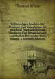 Vollstandiges Lexikon Fur Prediger Und Katecheten: In Welchem Die Katholischen Glaubens-Und Sitten-Lehren Ausfuhrlich Betrachtet Sind, Volume 3 (German Edition), Thomas Wiser 