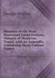 Memoirs of the Most Renowned James Graham, Marquis of Montrose. Transl. with an Appendix, Containing Many Curious Papers, George Wishart 