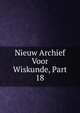 Nieuw Archief Voor Wiskunde, Part 18, 