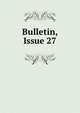 Bulletin, Issue 27, 