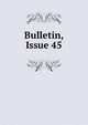 Bulletin, Issue 45, 