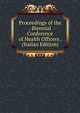 Proceedings of the . Biennial Conference of Health Officers . (Italian Edition), 