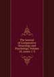 The Journal of Comparative Neurology and Psychology, Volume 18, issues 1-3, 