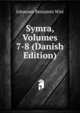 Symra, Volumes 7-8 (Danish Edition), Johannes Benjamin Wist 
