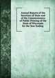 Annual Reports of the Secretary of State and of the Commissioners of Public Printing of the State of Wisconsin for the Year Ending ., 