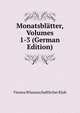 Monatsblatter, Volumes 1-3 (German Edition), Vienna Wissenschaftlicher Klub 