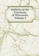 Bulletin of the University of Wisconsin, Volume 5, 