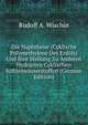 Die Naphthene (Cyklische Polymethylene Des Erdols) Und Ihre Stellung Zu Anderen Hydrurten Cyklischen Kohlenwasserstoffen (German Edition), Rudolf A. Wischin 