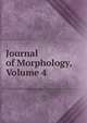 Journal of Morphology, Volume 4, 