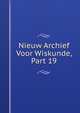 Nieuw Archief Voor Wiskunde, Part 19, 